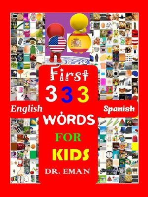 cover image of First 333 English Spanish Words for Kids